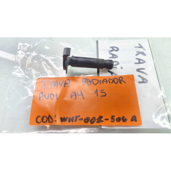 Trava Radiador Audi A4 1.8 Ano 2014 2015 