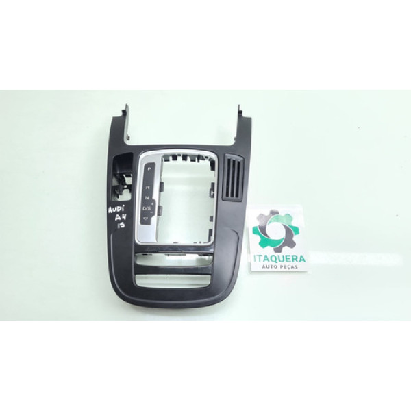 Moldura Acabamento Trambulador Marcha Audi A4 Ano 2014 2015 