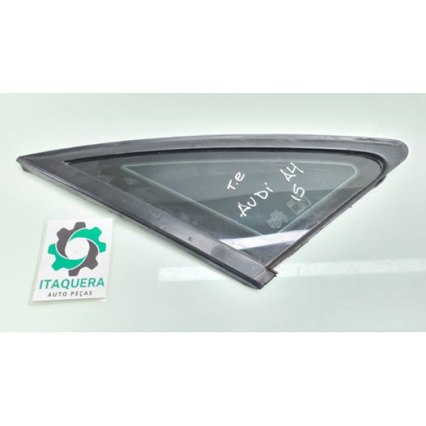 Vidro Fixo Traseiro Esquerdo Audi A4 Ano 2014 2015 