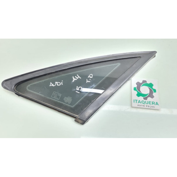 Vidro Fixo Traseiro Direito Audi A4 Ano 2014 2015 