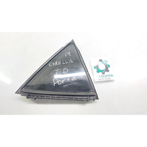 Vidro Porta Fixo Traseiro Direito Toyota Corolla 2018 2019