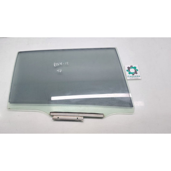 Vidro Porta Traseiro Direito Toyota Rav4 Ano 2011 2012